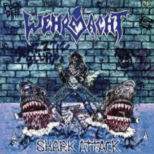WEHRMACHT (USA) "Shark Attack"