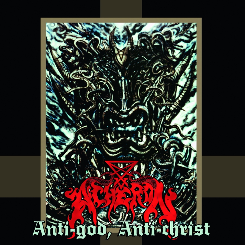 Ахерон хср материалы. Acheron Anti God Anti Christ. Acheron 5 Anti-God, Anti-Christ. Ахерон Бог.