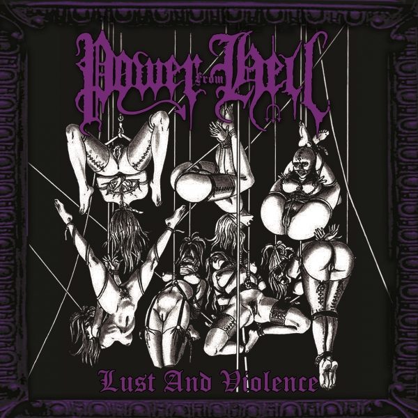 POWER FROM HELL "Lust and Violence" LP