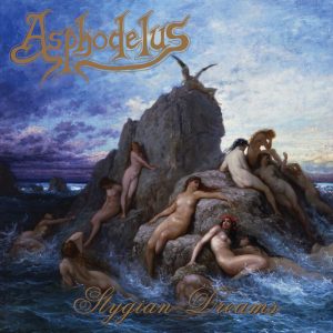 ASPHODELUS "Stygian Dreams"