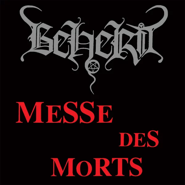 BEHERIT "Messe Des Morts" MLP