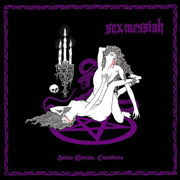 SEX MESSIAH “Sexus Mortem, Ouroboros” US LP