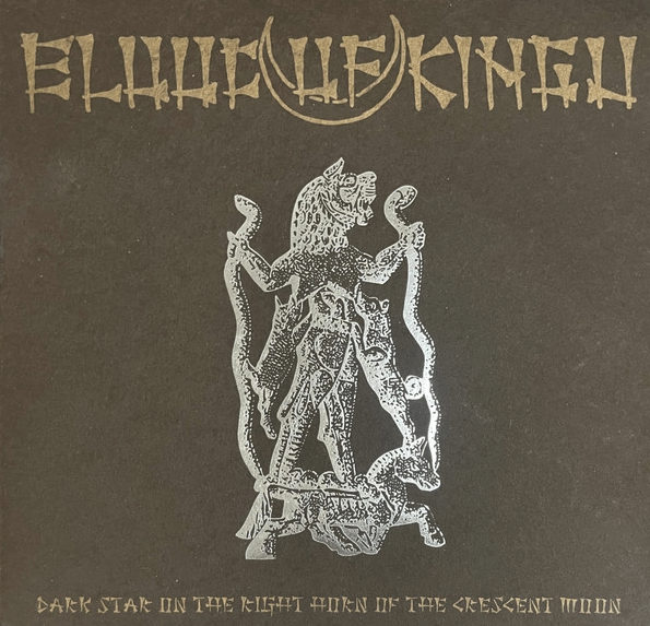BLOOD OF KINGU "Dark Star On The Right Horns Of The Crescent Moon" LP (hotfoil print)
