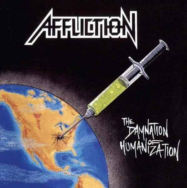 AFFLICTION "The Damnation of Humanization + Demos" US CD