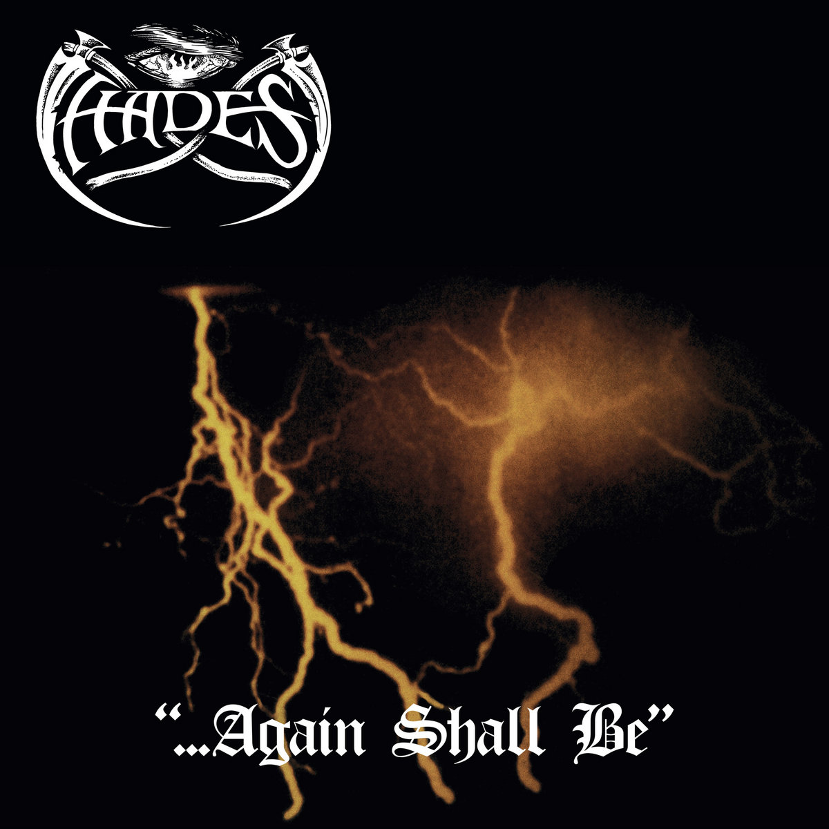 HADES "Again Shall Be / Alone Walkying" US CD