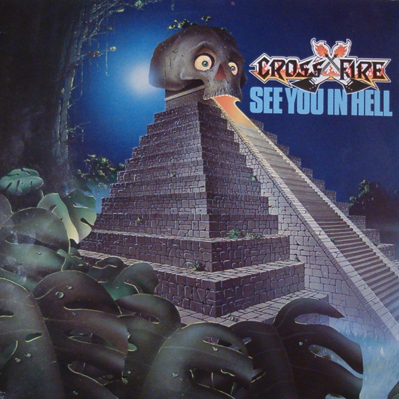 CROSSFIRE "See You In Hell" LP
